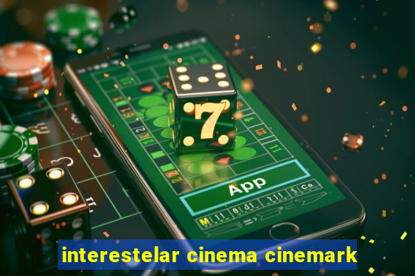 interestelar cinema cinemark